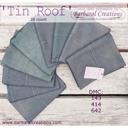Hand dyed 28 count evenweave - Tin Roof